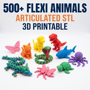 May include: A collection of 3D printed articulated animal figures in various colors, including a dragon, butterfly, cat, dog, cobra, dinosaur, shark, turtle, and octopus. The text 500+ FLEXI ANIMALS ARTICULATED STL 3D PRINTABLE is displayed above the figures.