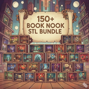 May include: An illustration of a collection of miniature book nooks, each depicting a unique interior scene. The image features a banner that reads "150+ BOOK NOOK STL BUNDLE". The overall color palette is warm, with browns, reds, and blues.