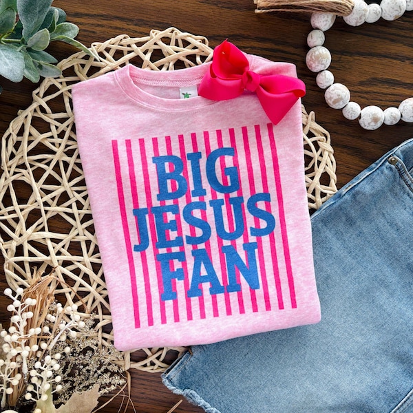 Big Jesus Fan, Girls Preppy Jesus Tee, Kids Christian Tee, Toddler Faith Shirt for Girls, Baby Christian Outfit, Pink Kids Shirt