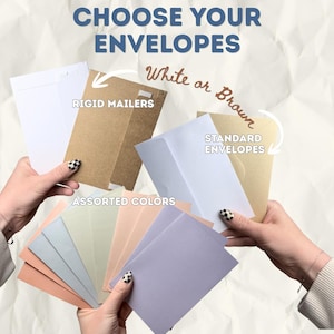 May include: A collection of envelopes featuring the text CHOOSE YOUR ENVELOPES, White or Brown, RIGID MAILERS, STANDARD ENVELOPES, and ASSORTED COLORS. The display includes white and brown rigid mailers, white and brown standard envelopes, and a fan of assorted colored envelopes in shades of peach, light blue, sage green, and lavender.