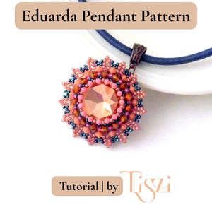 Eduarda Beaded Pendant Pattern - Large 27 mm Rivoli & Bicone Tutorial - PDF Download - Tiszi® Tutorial