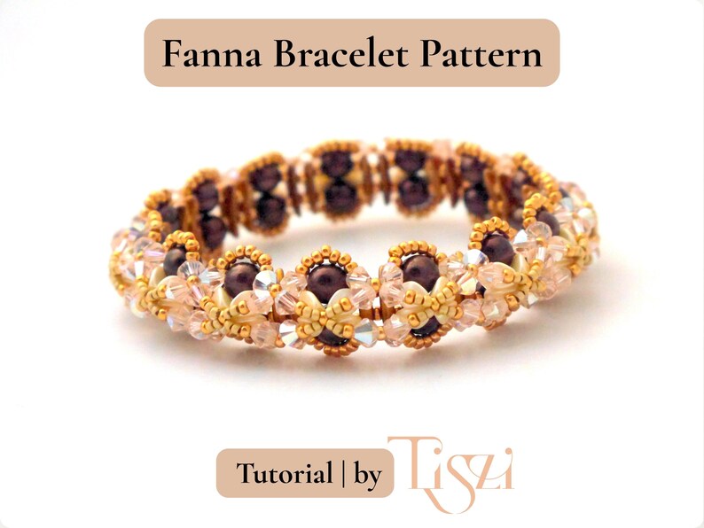 May include: A beaded bracelet with the text "Fanna Bracelet Pattern". The bracelet features a pattern of gold, brown, and clear beads. The text "Tutorial by Tiszi" is also visible.