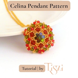May include: A beaded pendant necklace with a circular design. The pendant features red, green, and gold beads surrounding a central blue and green crystal. The necklace has a gold chain. Text on the image reads "Celina Pendant Pattern" and "Tutorial | by Tiszi".