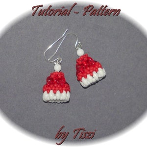 May include: A pair of handmade beaded earrings in the shape of miniature Santa hats. The hats are red with white trim and hang from silver-colored hooks. The image includes the text "Tutorial - Pattern" and "by Tiszi".