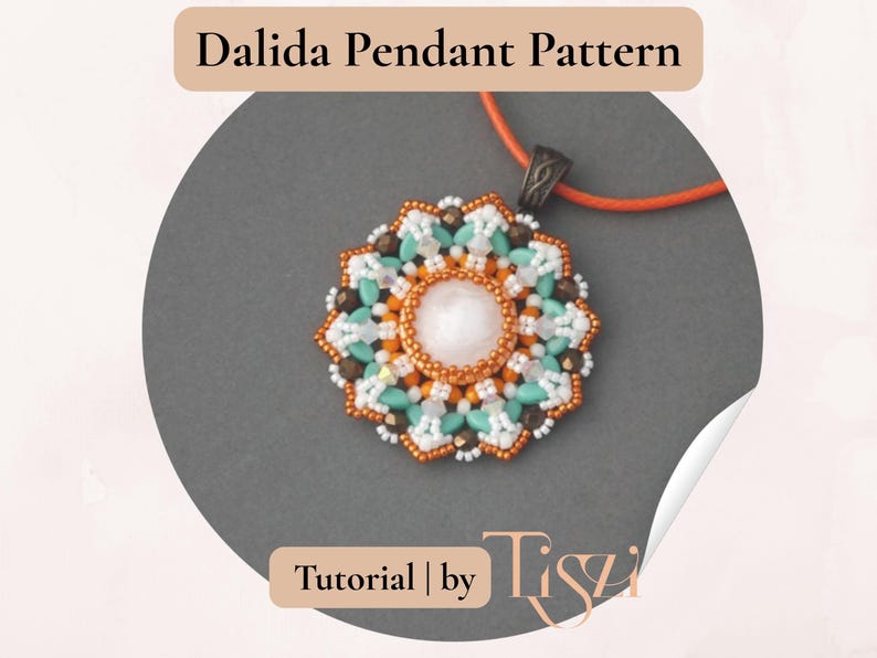 May include: A detailed beaded pendant in a floral pattern, with white, turquoise, and orange beads. The pendant hangs on an orange cord. The image includes the text "Dalida Pendant Pattern" and "Tutorial | by Tiszi".