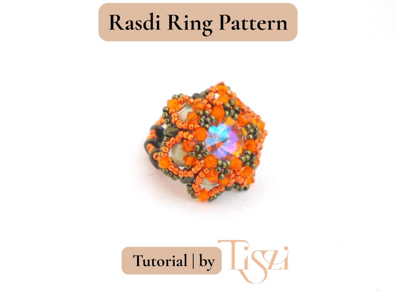 ラスディビーズリングパターン - SuperDuo & Rivoli フローラルデザイン - PDFチュートリアル - Tiszi®チュートリアル 画像 3