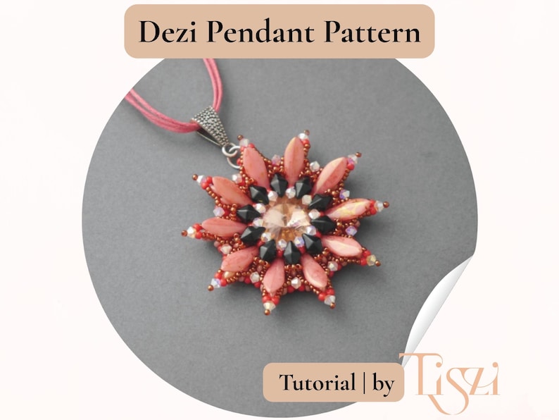 May include: A handcrafted pendant necklace with a starburst design. The pendant features coral, black, and clear beads, with a central crystal. The necklace has a pink cord and a silver-toned clasp. Text on the image reads "Dezi Pendant Pattern" and "Tutorial by Tiszi".