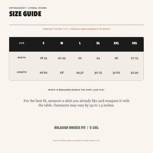 May include: A size guide chart for Comfort Colors 1717 apparel, featuring a table with width and length measurements in inches for sizes S through 3XL. The text includes instructions on measuring a shirt laid flat and notes a 1.5 inch variance.