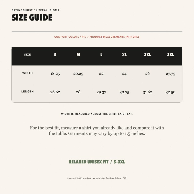 May include: A size guide chart for Comfort Colors 1717 apparel, featuring a table with width and length measurements in inches for sizes S through 3XL. The text includes instructions on measuring a shirt laid flat and notes a 1.5 inch variance.