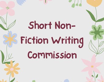 Short Non-Fiction Writing Commission (Up to 1,000 Words)