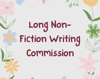 Long Non-Fiction Writing Commission (4,000–6,000 Words)