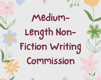 Medium-Length Non-Fiction Writing Commission (1,500–3,000 Words)