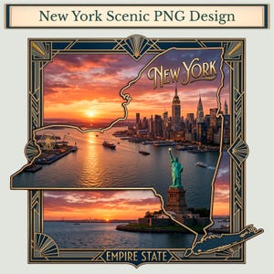 May include: A New York scenic PNG design featuring a sunset over the city skyline and the Statue of Liberty. The image is framed by a dark blue and gold art deco border. The words "New York" and "Empire State" are also visible.