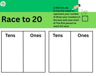 May include: A green and white game board with the text "Race to 20". The board has two columns labelled "Tens" and "Ones". The instructions are to roll a die, use cubes to represent the number, and show the numbers in the tens and ones chart. The first person to reach 20 wins.