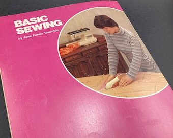 Basic Sewing Book I 123 Home Guides "Basic Sewing" I Published 1978 I Diy Guidebook I Collector's Item I Jane Foster Thorton