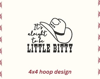 It's alright to be little bitty embroidery design, Cowgirl embroidery, 4x4 hoop design, Mini embroidery, DST PES file for embroidery machine