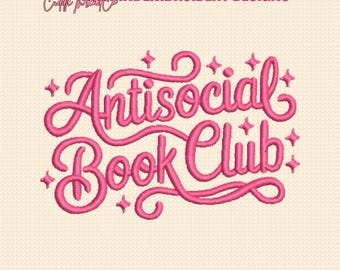 Antisocial Book Club Embroidery Design, Reading Machine embroidery files, 4x4 hoop design, DST PES file for embroidery machine