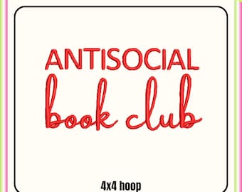 Anti Social Book club embroidery design, Reading Machine embroidery files, 4x4 hoop design, DST PES file for embroidery machine