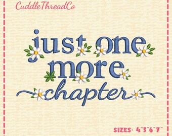 Just one more chapter embroidery design, book lover Machine embroidery files, 4x4 hoop design, DST PES file for embroidery machine