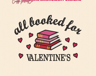 Diseño de bordado "All Booked For Valentine", archivo "Bibliothèque Valentine", diseño de bastidor 4x4, archivo PES DST para máquina de bordar