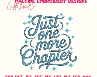 Just one more chapter embroidery design, book lover Machine embroidery files, 4x4 hoop design, DST PES file for embroidery machine