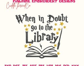 When in Doubt Go to the Library Embroidery Design, Book Lover Quote, Librarian Machine Embroidery File, Instant Download PES DST