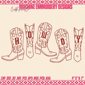 May include: Machine embroidery design featuring five cowboy boots spelling "HOWDY" in red thread. The boots are intricately detailed with decorative stitching. The design includes the text "MACHINE EMBROIDERY DESIGNS" and file formats.