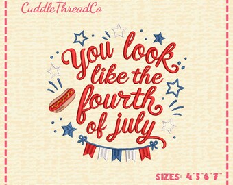 Diseño de bordado "You Look Like The Fourth July", Día de la Independencia, diseño de perrito caliente patriótico americano, archivo DST PES para máquina de bordar