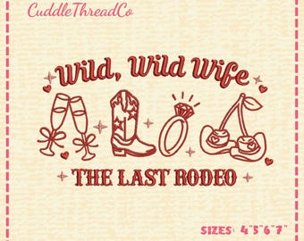 Wild Wild Wife Embroidery Design, Western Bride Embroidery File, Last Rodeo Wedding Design, DST PES file for embroidery machine