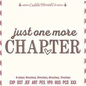 Just one more chapter embroidery design, book lover Machine embroidery files, 4x4 hoop design, DST PES file for embroidery machine