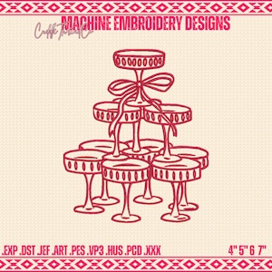 May include: Red machine embroidery design of a champagne glass tower with a bow. The text "MACHINE EMBROIDERY DESIGNS" is at the top. The design is 4" 5" 6" 7" in size.