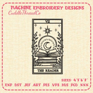 May include: A black machine embroidery design featuring a tarot card labelled VII THE READER. The design depicts an open book resting on a stack of books, topped with a crescent moon, a star, and floral accents. Text includes MACHINE EMBROIDERY DESIGNS, CuddleThreadCo, and file formats like EXP, DST, JEF, ART, PES, VP3, HUS, PCD, XXX, with sizes 4, 5, 6, and 7 cm.