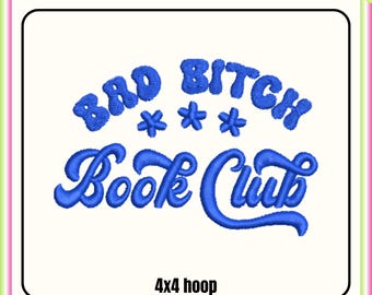Bad Bitch Book club embroidery design, Reading Machine embroidery files, 4x4 hoop design, DST PES file for embroidery machine