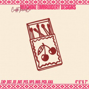 May include: A machine embroidery design featuring a matchbox with cherries. The design is in shades of red and includes the text "MACHINE EMBROIDERY DESIGNS" and "Cuddle Thread Co." The design dimensions are 4" 5" 6" 7".