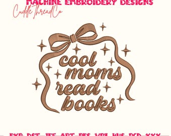 Cool Moms Read Books Embroidery Design, Book Lover Mom Embroidery, 4x4 hoop design, DST PES file for embroidery machine