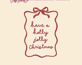 Have holly jolly christmas embroidery designs, Christmas Machine embroidery files, Digital files, Instant download