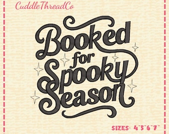 Booked for Spooky Season Embroidery Design, Halloween Book Lover Machine Embroidery File, DST PES file for embroidery machine