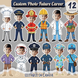 May include: A collection of 12 digital designs featuring a child dressed in various career-themed outfits. The outfits include a chef, pilot, firefighter, construction worker, doctor, farmer, astronaut, police officer, and more. Text reads "Custom Photo Future Career" and "Editable in Canva."
