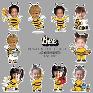 May include: A collection of digital stickers featuring children's faces superimposed on cartoon bee bodies. The bees are yellow and black, with various poses and props. Text on the image reads "Bee, Canva Template, Editable, Add Your Own Photo, 10 PNG + 1 Free."