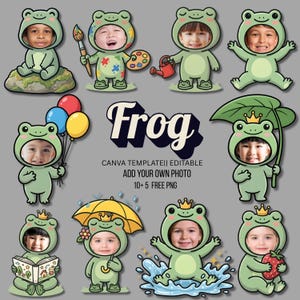 May include: A collection of cartoon frog costumes with children's faces, each in a different pose and holding various props. The word "Frog" is displayed in large, stylized text. Text below reads "CANVA TEMPLATE|| EDITABLE ADD YOUR OWN PHOTO 10+ 5 FREE PNG".