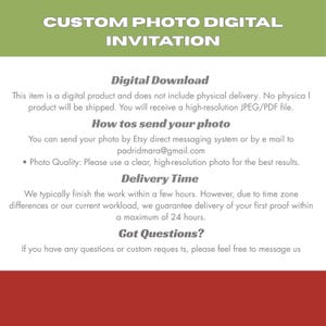 May include: A digital invitation with the text "CUSTOM PHOTO DIGITAL INVITATION." The image provides details about the digital download, including how to send photos, delivery time, and contact information. The background is a mix of green and red.
