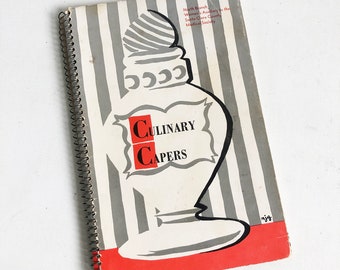 1959 Culinary Capers Cookbook - Santa Clara Co. CA Medical Society Women's Auxiliary Recipe Book - Mid Century Recipes