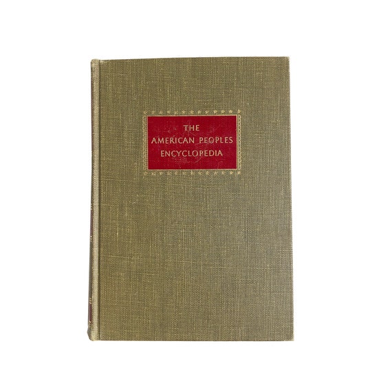 The American Peoples Encyclopedia - 1954 Edition by Spencer Press