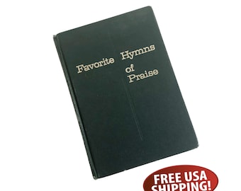 Vintage "Favorite Hymns of Praise" : 1974 Church Hymnal
