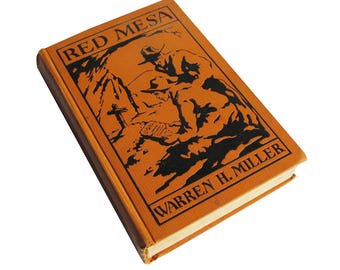 Vintage Book "Red Mesa" by Warren H. Miller, 1923 First Edition, Western Novel - FREE USA SHIPPING