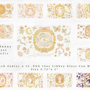 May include: Twelve French Zodiac designs for a 16oz Libbey glass can wrap. Each design features a zodiac symbol in a gold frame with floral and butterfly accents. The size is 24.77 cm x 12.7 cm. The text "Poissons" is visible.