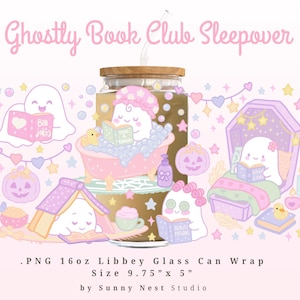 May include: A whimsical illustration featuring a glass can wrap with the text "Ghostly Book Club Sleepover." The design includes cute ghost characters reading books, relaxing in a bathtub, and in a coffin. The wrap is 9.75" x 5".