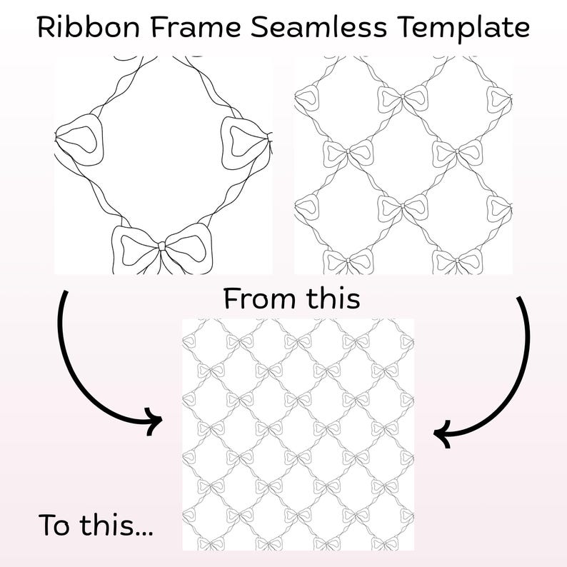 May include: A Ribbon Frame Seamless Template graphic showing a black and white line art pattern of bows connected by thin ribbons. The image displays a zoomed-in view of the bow motif and a full repeating pattern, labelled From this to this.