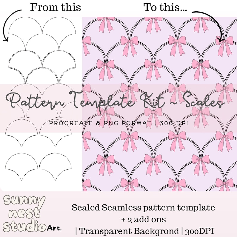 May include: A digital pattern template kit featuring a black and white scale outline on the left and a finished pink background with black dotted arches and pink bows on the right. Text includes Pattern Template Kit Scales, Procreate & PNG Format, 300 DPI, Scaled Seamless pattern template + 2 add ons, Transparent Background, and sunny nest studio Art.