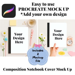 May include: A mockup of two composition notebooks with white covers and the text "Your Design Here." The image includes a Procreate logo, text, and decorative elements like flowers, pens, and a clock. The text reads "Easy to use PROCREATE MOCK UP *Add your own design."